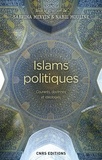 Sabrina Mervin et Nabil Mouline - PHILO RELIG HIS  : Islams politiques. Courants, doctrines et idéologies.