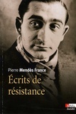 Pierre Mendès France - Ecrits de résistance.