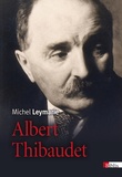 Michel Leymarie - Albert Thibaudet - "L'outsider du dedans".
