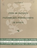 Cécile Poplin - Étude de quelques paléoniscidés pennsylvaniens du Kansas.