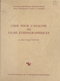Marie-Salomé Lagrange - Code pour l'analyse des films ethnographiques.