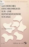 Jean Maisonneuve - Recherches diachroniques sur une représentation sociale : persistance et changement dans la caractérisation de "l'homme sympathique".