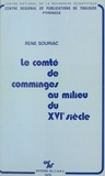René Souriac - Le comté de Comminges au milieu du 16e siècle.