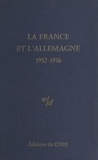  Comité international d'histoir - La France et l'Allemagne (1932-1936).