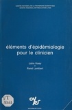 John Hoey et René Lambert - Éléments d'épidémiologie pour le clinicien.