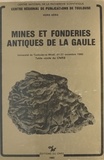  Centre de recherche archéologi et  Centre national de la recherch - Mines et fonderies antiques de la Gaule - Table ronde du CNRS, Université Toulouse-le-Mirail, 21-22 novembre 1980.