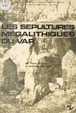 Odile Roudil et Georges Bérard - Les sépultures mégalithiques du Var.