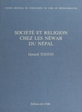 Gérard Toffin - Société et religion chez les Néwar du Népal.