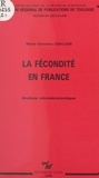 Marie-Christine Challier - La Fécondité en France : Analyse microéconomique.