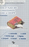  Collectif - Sens Et Place Des Connaissances Dans La Societe.