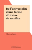 Albert de Surgy - De L'Universalite D'Une Forme Africaine De Sacrifice.
