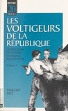 Vincent Viet - Les Voltigeurs De La Republique.