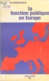 Charles Debbasch - La politique de choix des fonctionnaires dans les pays européens.