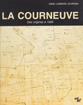 Anne Lombard-Jourdan - La Courneuve : histoire d'une localité de la région parisienne des origines à 1900.