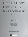 Jacques Gascou et Philippe Leveau - Inscriptions latines de Narbonnaise (4) : Apt.