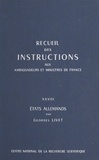  Ministère des affaires étrangè et Georges Livet - Recueil des instructions données aux ambassadeurs et ministres de France (28) : États allemands.