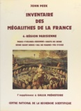 John Peek - Inventaire des mégalithes de la France (4) : Région parisienne.