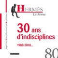 Dominique Wolton - Hermès N° 80 : 30 ans d'indisciplines.