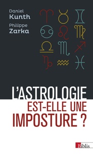 Philippe Zarka et Daniel Kunth - L'astrologie est-elle une imposture ?.