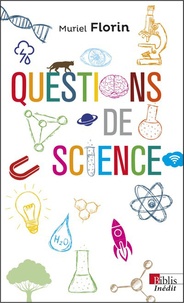 Muriel Florin - Questions de science.