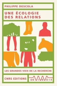 Philippe Descola - Une écologie des relations.