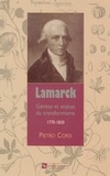 Pietro Corsi - Lamarck - Genèse et enjeux du transformisme, 1770-1830.