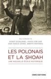Audrey Kichelewski et Judith Lyon-Caen - Les Polonais et la Shoah - Une nouvelle école historique.