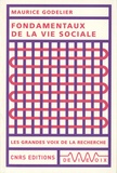 Maurice Godelier - Fondamentaux dans la vie sociale.