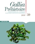 Thomas Perrin - Gallia Préhistoire N° 59/2019 : .