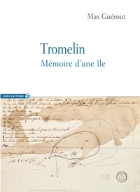 Max Guérout - Tromelin - Mémoire d'une île.