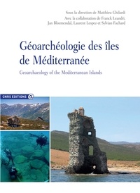 Matthieu Ghilardi - Géoarchéologie des îles de Méditerranée.