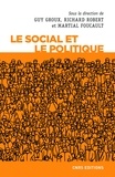 Guy Groux et Richard Robert - Le social et le politique.