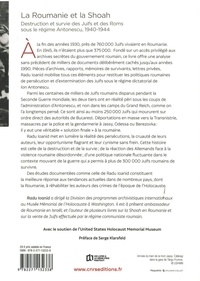 La Roumanie et la Shoah. Destruction et survie des Juifs et des Roms sous le régime Antonescu 1940-1944 2e édition revue et augmentée