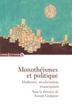 Anoush Ganjipour - Monothéismes et politique - Modernité, sécularisation, émancipation.