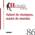 Damien Ehrhardt et Tom Dwyer - Hermès N° 86 : Autant de musiques, autant de mondes.