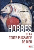 Luc Foisneau - Hobbes et la toute-puissance de Dieu.