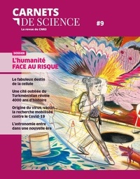Matthieu Ravaud - Carnets de science. La revue du CNRS N° 9 : L'humanité face au risque.