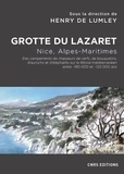Henry de Lumley - Grotte du Lazaret - Nice, Alpes-Maritimes - Des campements de chasseurs de cerfs, de bouquetins, d'aurochs et d'éléphants sur le littoral méditerranéen entre - 190 000 et - 120 000 ans.