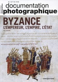 Eric Limousin - La Documentation photographique N° 8148/2022-4 : Byzance - L'Empereur, l'Empire, l'État.