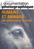 Jean Estebanez - La Documentation photographique N° 8149/2022-5 : Humains et animaux - Une géographie de relations.