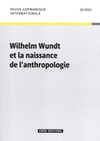 Michel Espagne et Annika Hass - Revue germanique internationale N° 35/2022 : Wilhelm Wundt et la naissance de l'anthropologie.