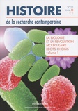 Hélène Harter - Histoire de la recherche contemporaine Tome 11 N° 2/2022 : La biologie et la révolution moléculaire : récits choisis - Volume 1.