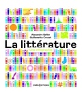 Alexandre Gefen et Guillemette Crozet - La littérature - Une infographie.