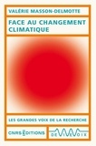 Valérie Masson-Delmotte - Face au changement climatique.