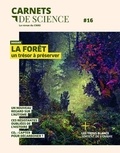 Saman Musacchio - Carnets de science. La revue du CNRS N° 16, printemps-été 2024 : La forêt un trésor à préserver.