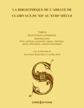 Jean-Pierre Rothschild et Caroline Heid - La bibliothèque de l'abbaye de Clairvaux du XIIe au XVIIIe siècle - II, 4.