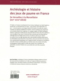 Archéologie et histoire des jeux de paume en France. De Versailles à la Marseillaise (XVIe-XVIIIe siècle)