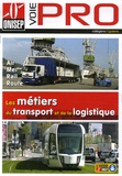  ONISEP - Les métiers du transport et de la logistique - Air, mer, rail, route.
