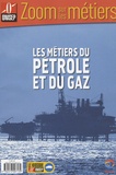  ONISEP - Les métiers du pétrole et du gaz.
