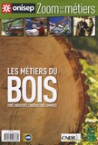 Anne-Marie Bourdinaud - Les métiers du bois - Forêt, industries, construction, commerce.